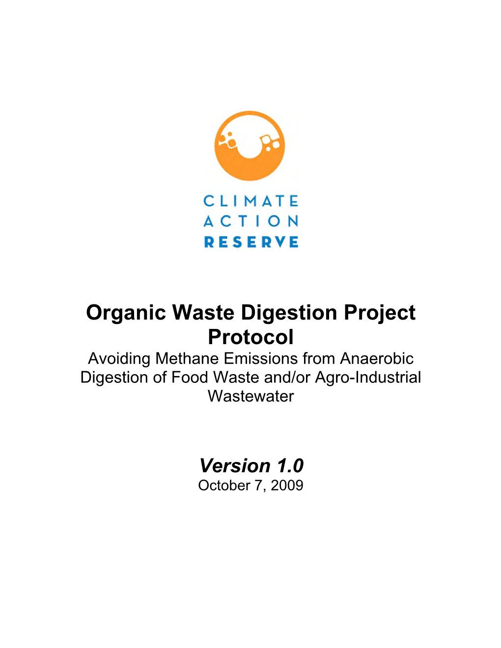 Organic Waste Digestion Project Protocol Version 1.0, October 2009