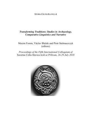 Transforming Traditions: Studies in Archaeology, Comparative Linguistics and Narrative