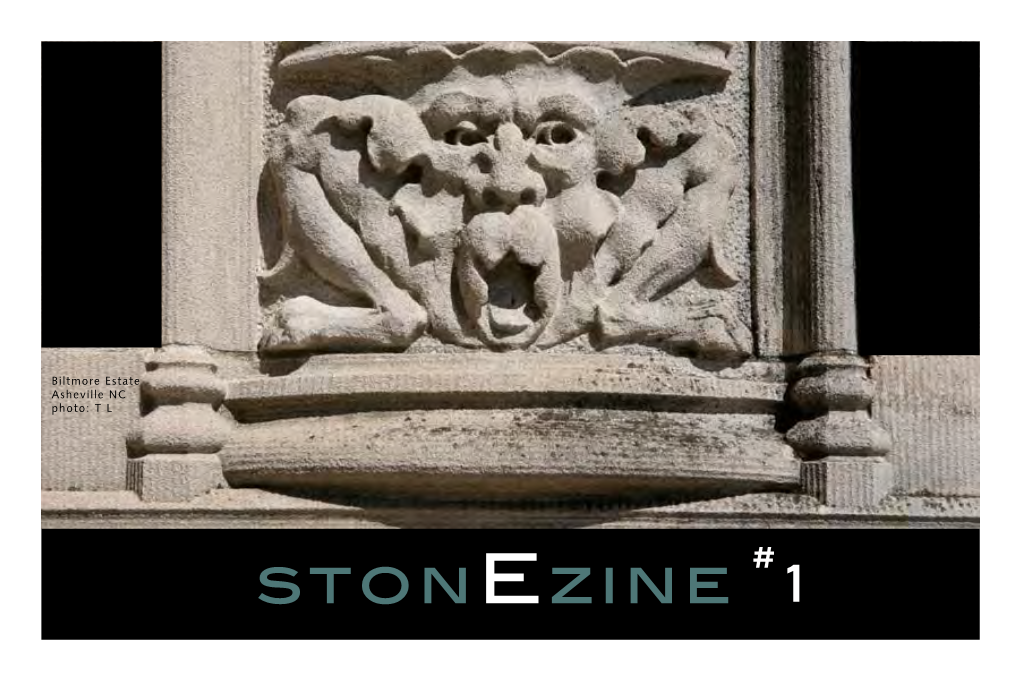 Stonezine 1 the DIGITAL EDITION of Stone Zine STONEXUS MAGAZINE In-House Publication of the ISSUE NUMBER 1 STONE FOUNDATION JUNE, 2012 Www .Stonefoundation .Org