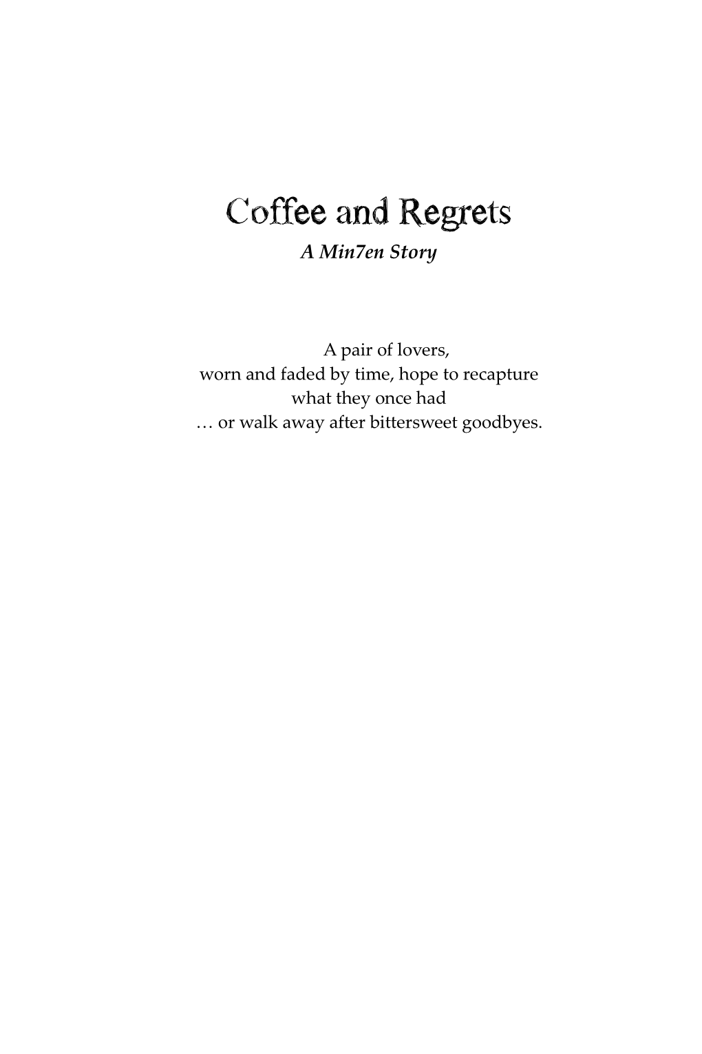 Coffee and Regrets
