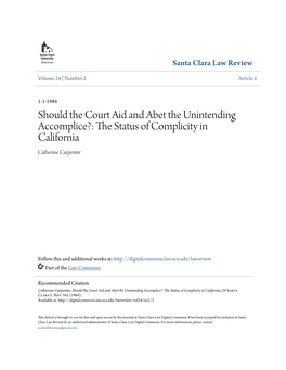 Should the Court Aid and Abet the Unintending Accomplice?: the Ts Atus of Complicity in California Catherine Carpenter