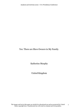 There Are Slave Owners in My Family. Katherine Murphy United Kingdom