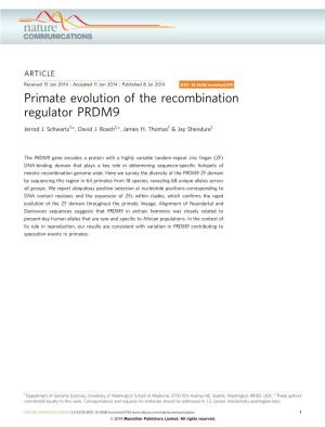 Primate Evolution of the Recombination Regulator PRDM9