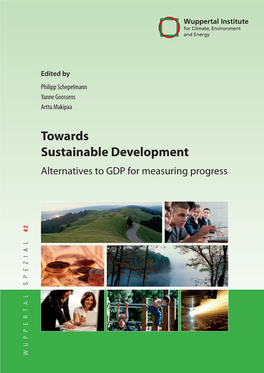Towards Sustainable Development: Alternatives to GDP for Measuring