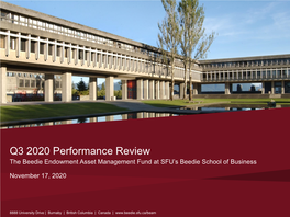 Q3 2020 Performance Review the Beedie Endowment Asset Management Fund at SFU’S Beedie School of Business
