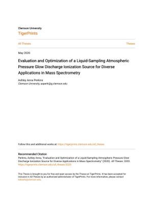 Evaluation and Optimization of a Liquid-Sampling Atmospheric Pressure Glow Discharge Ionization Source for Diverse Applications in Mass Spectrometry
