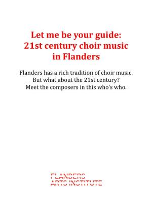 Let Me Be Your Guide: 21St Century Choir Music in Flanders