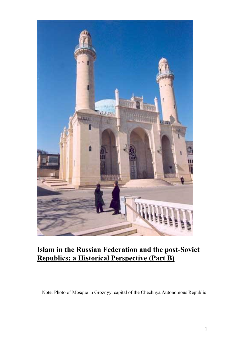 Islam in the Russian Federation and the Post-Soviet Republics: a Historical Perspective (Part B)