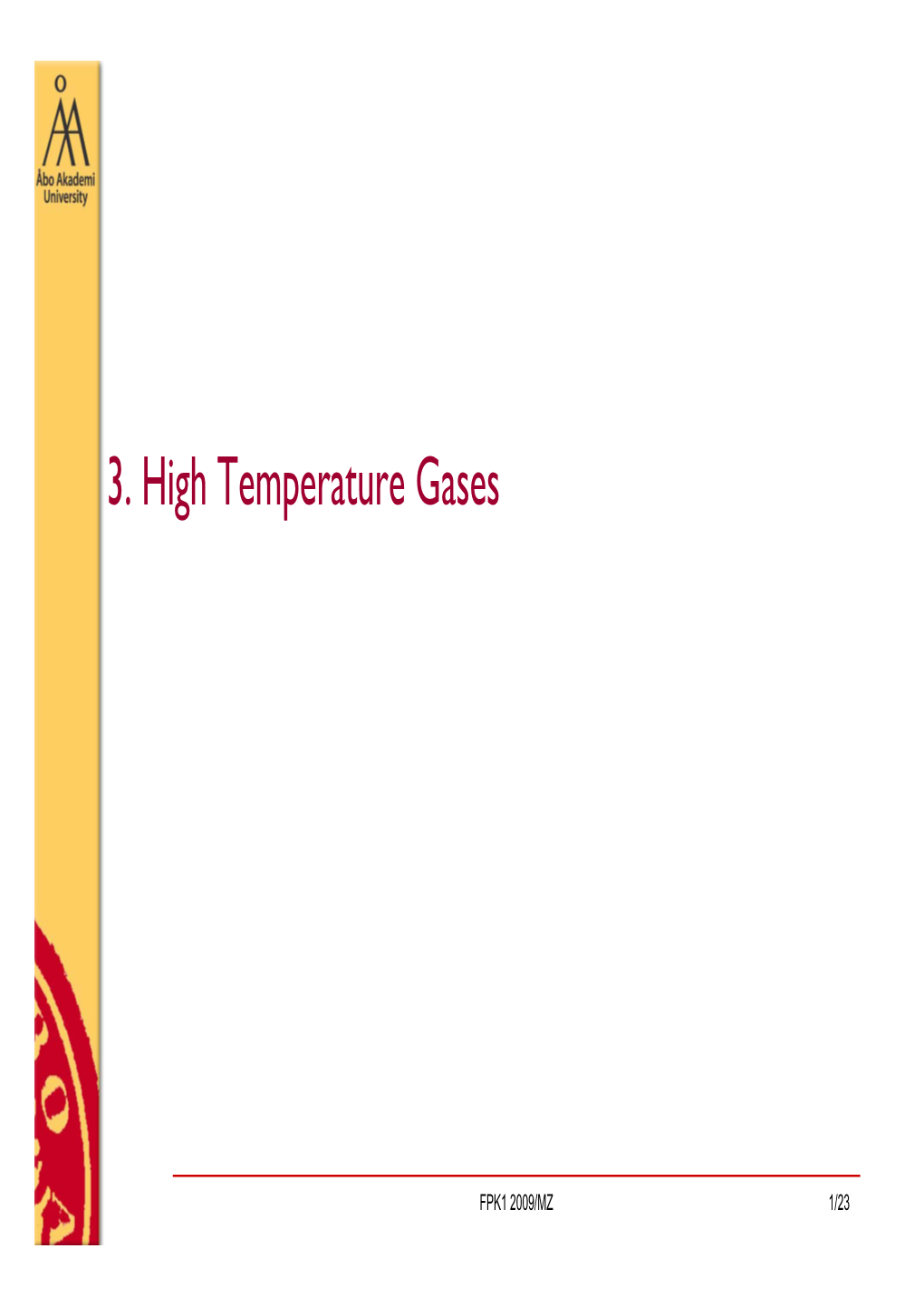 3. High Temperature Gases