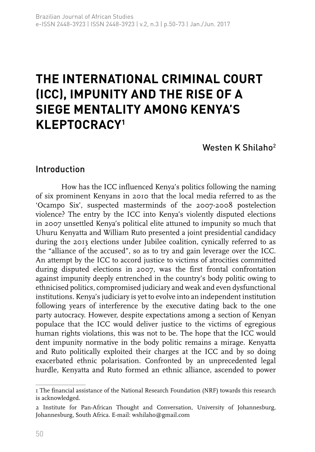 The International Criminal Court (Icc), Impunity and the Rise of a Siege Mentality Among Kenya’S Kleptocracy1