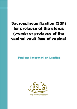 Sacrospinous Fixation (SSF) for Prolapse of the Uterus (Womb) Or Prolapse of the Vaginal Vault (Top of Vagina)