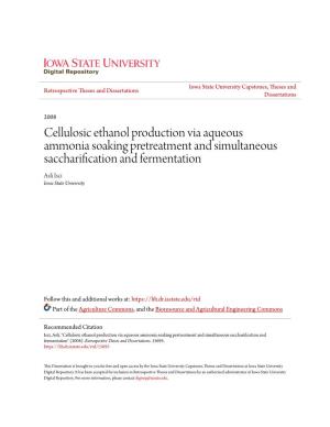 Cellulosic Ethanol Production Via Aqueous Ammonia Soaking Pretreatment and Simultaneous Saccharification and Fermentation Asli Isci Iowa State University