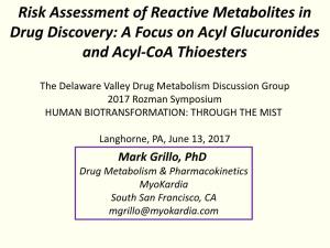Risk Assessment of Reactive Metabolites in Drug Discovery: a Focus on Acyl Glucuronides and Acyl-Coa Thioesters