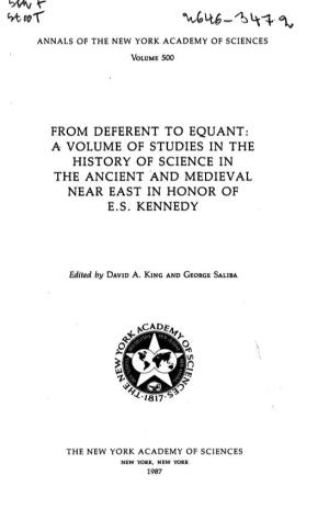 From Deferent to Equant: a Volume of Studies in the History of Science in the Ancient and Medieval Near East in Honor of E.S