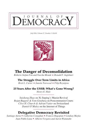 The Danger of Deconsolidation Roberto Stefan Foa and Yascha Mounk Ronald F