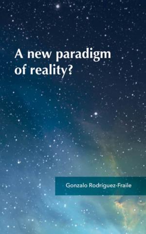 A New Paradigm of Reality?