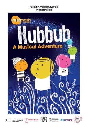 Hubbub a Musical Adventure Promoters Pack