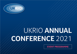 EVENT PROGRAMME WELCOME UKRIO Dear Friends and Colleagues