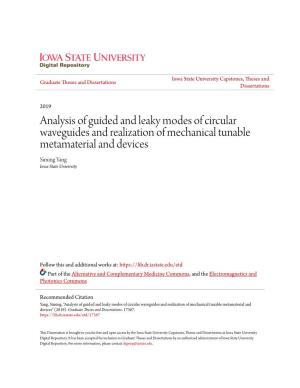 Analysis of Guided and Leaky Modes of Circular Waveguides and Realization of Mechanical Tunable Metamaterial and Devices Siming Yang Iowa State University