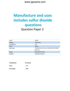 Manufacture and Uses Includes Sulfur Dioxide Questions Question Paper 2