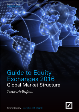 Guide to Equity Exchanges 2016 Global Market Structure