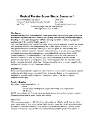 Musical Theatre Scene Study: Semester 1 School of Theatre: High School 2018-2019 Tuesday Periods 7 and 8, Thursday Period 7 Room 306 Ms