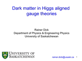 Dark Matter in Higgs Aligned Gauge Theories