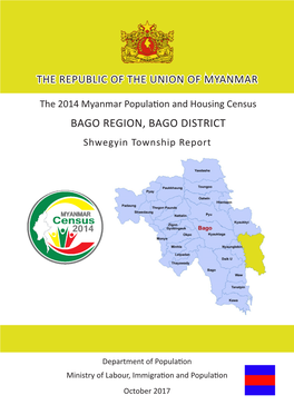 BAGO REGION, BAGO DISTRICT Shwegyin Township Report