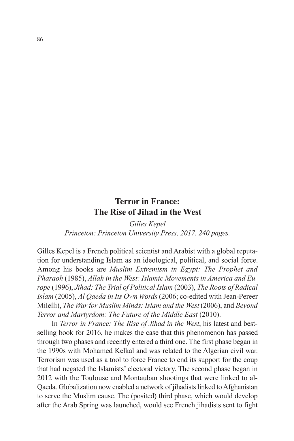 Terror in France: the Rise of Jihad in the West Gilles Kepel Princeton: Princeton University Press, 2017