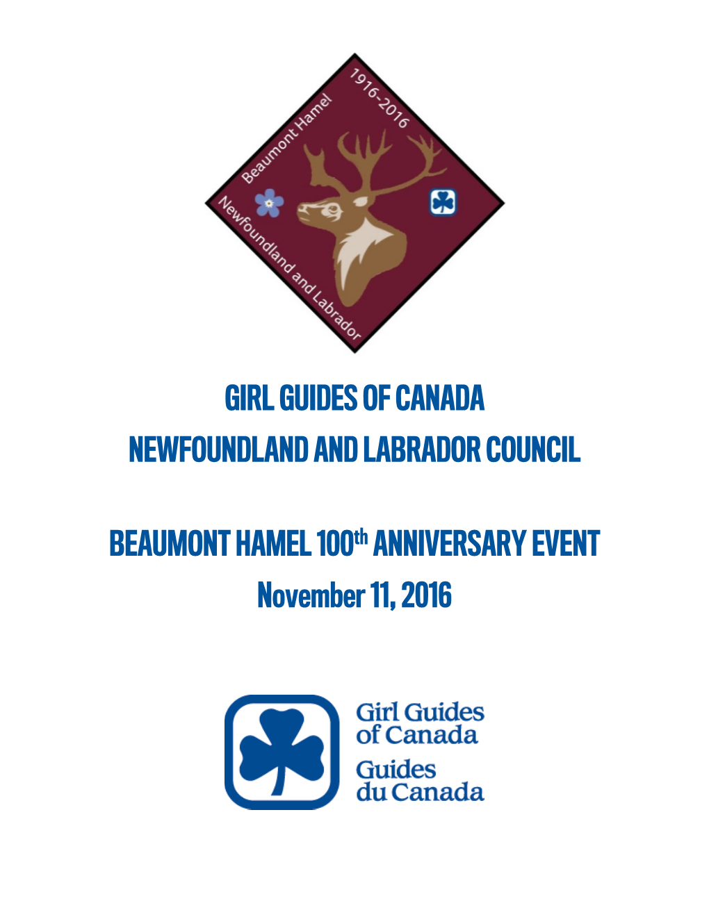 GIRL GUIDES of CANADA NEWFOUNDLAND and LABRADOR COUNCIL BEAUMONT HAMEL 100Th ANNIVERSARY EVENT November 11, 2016