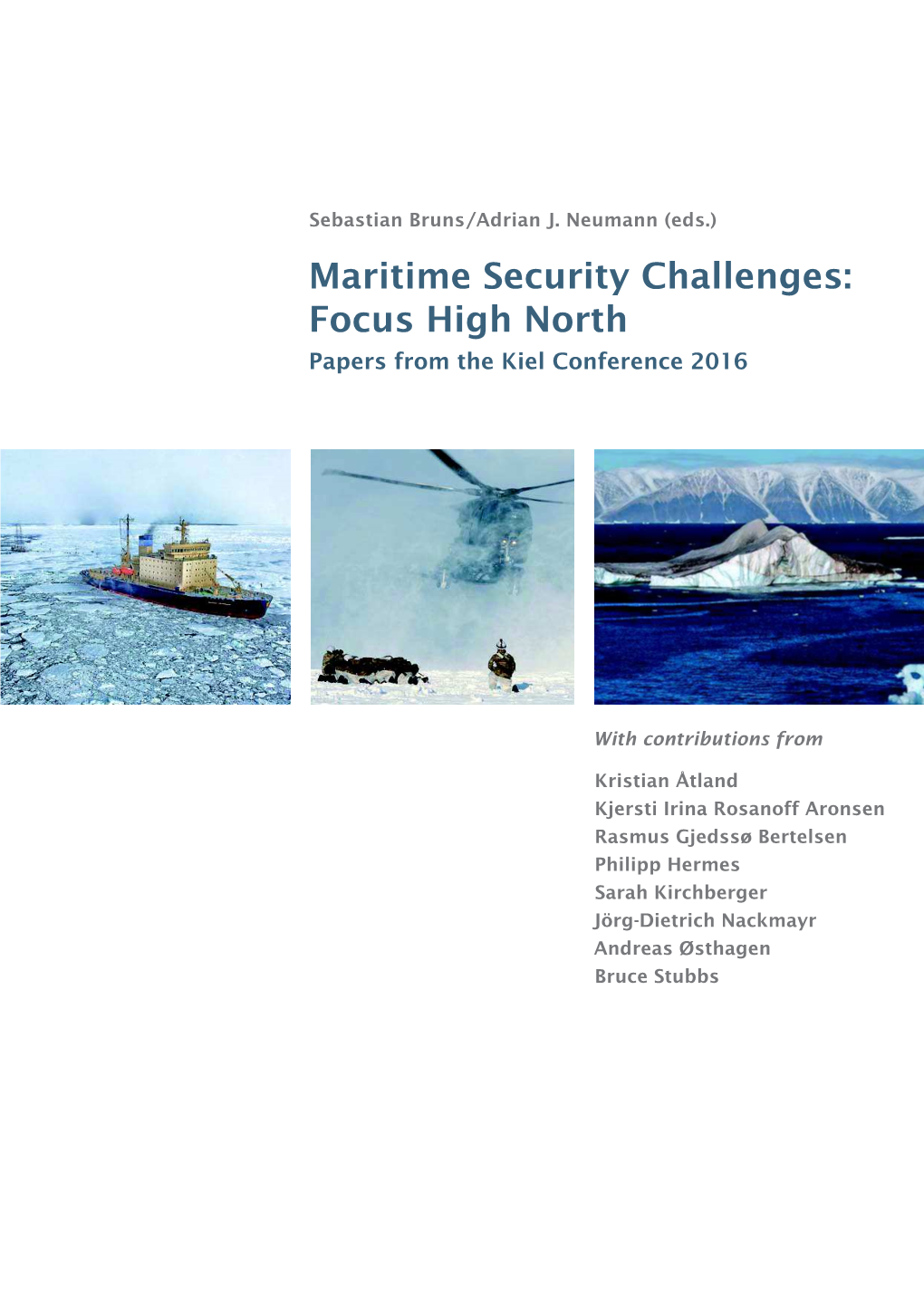 Maritime Security Challenges: Focus High North Papers from the Kiel Conference 2016