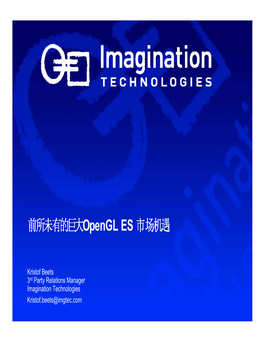 Opengl ES Market Opportunities Imagination