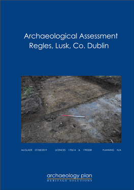 Archaeological Assessment Regles, Lusk, Co. Dublin