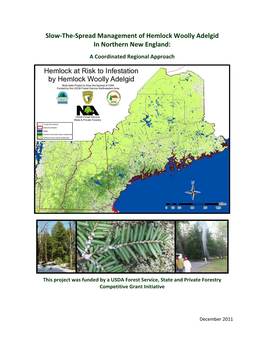 Slow-The-Spread Management of Hemlock Woolly Adelgid in Northern New England