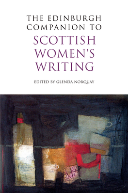 THE EDINBURGH COMPANION to SCOTTISH WOMEN's WRITING WRITING EDITED by GLENDA NORQUAY Xxxxxxxxxx EDITED by GLENDA NORQUAY Glenda Norquay Xxxxx EDITED by GLENDA NORQUAY