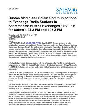 Bustos Media and Salem Communications to Exchange Radio Stations in Sacramento; Bustos Exchanges 103.9 FM for Salem's 94.3 FM and 103.3 FM