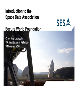 Introduction to the Space Data Association Secure World Foundation