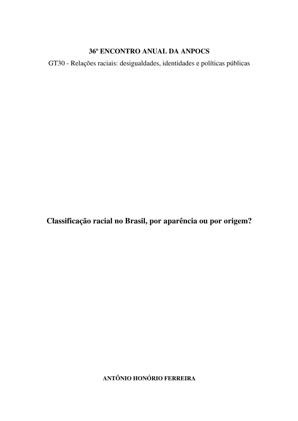 Classificação Racial No Brasil, Por Aparência Ou Por Origem?