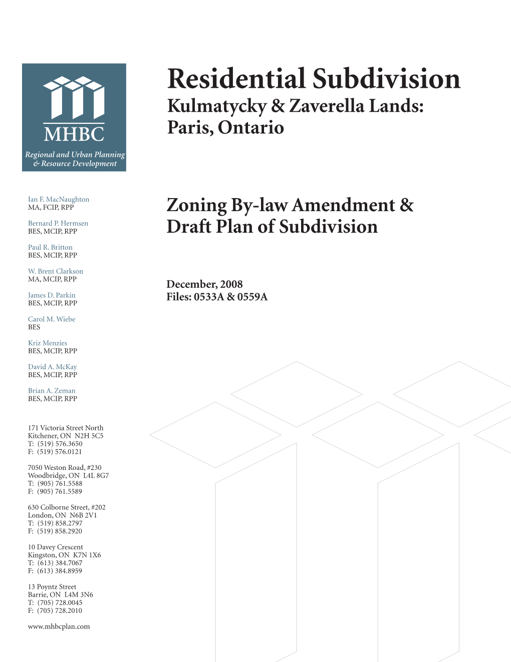 Residential Subdivision Kulmatycky & Zavarella Lands