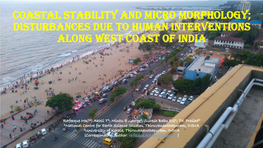 Recent Disturbances in the Coastal Stability Due to Human
