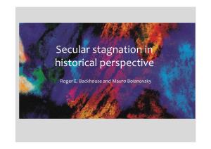 Secular Stagnation in Historical Perspective