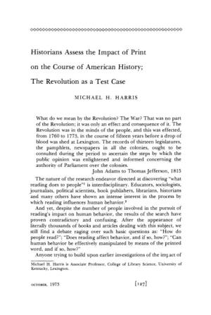 Historians Assess the Impact of Print on the Course of American History;