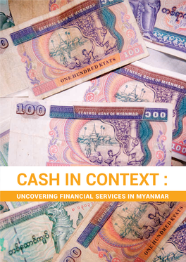 ""Cash in Context: Uncovering Financial Services in Myanmar""