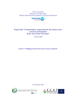 Project Title “Transboundary Cooperation for the Surface Water Resources Management in the Aoos/Vjosa Watershed”