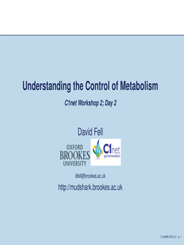 Workshop 2: Understanding the Control of Metabolism