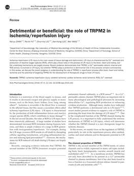Detrimental Or Beneficial: the Role of TRPM2 in Ischemia/Reperfusion Injury Kai-Yu ZHAN1, #, Pei-Lin YU2, #, Chun-Hui LIU1, #, Jian-Hong LUO1, Wei YANG1, *