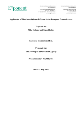 Application of Fluorinated Gases (F-Gases) in the European Economic Area Prepared By: Mike Holland and Steve Hollins Exponent In