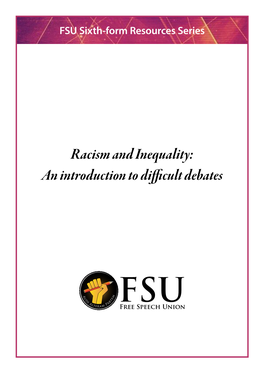 Racism and Inequality: an Introduction to Difficult Debates Racism and Inequality: an Introduction to Difficult Debates