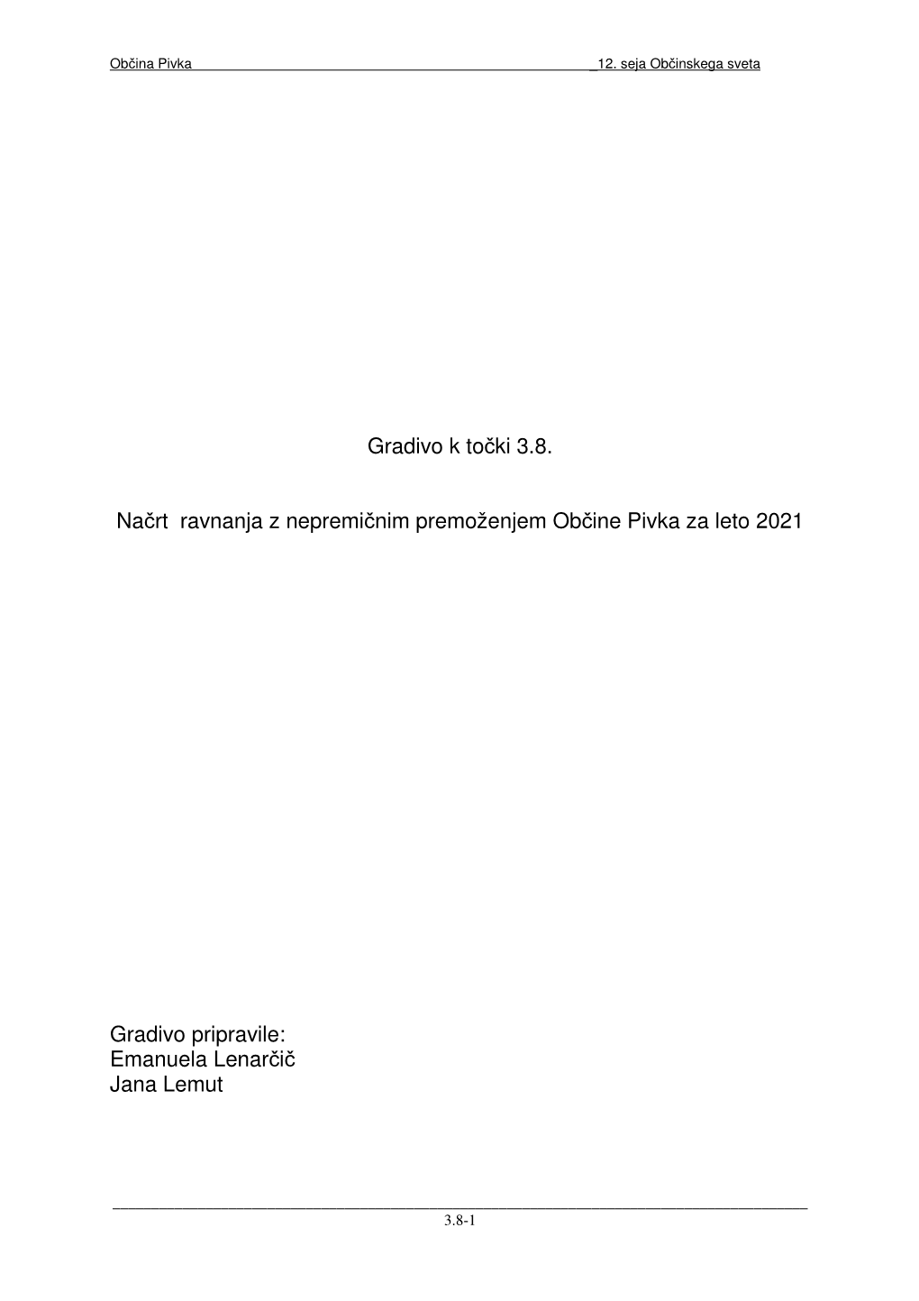 Gradivo K Točki 3.8. Načrt Ravnanja Z Nepremičnim Premoženjem Občine