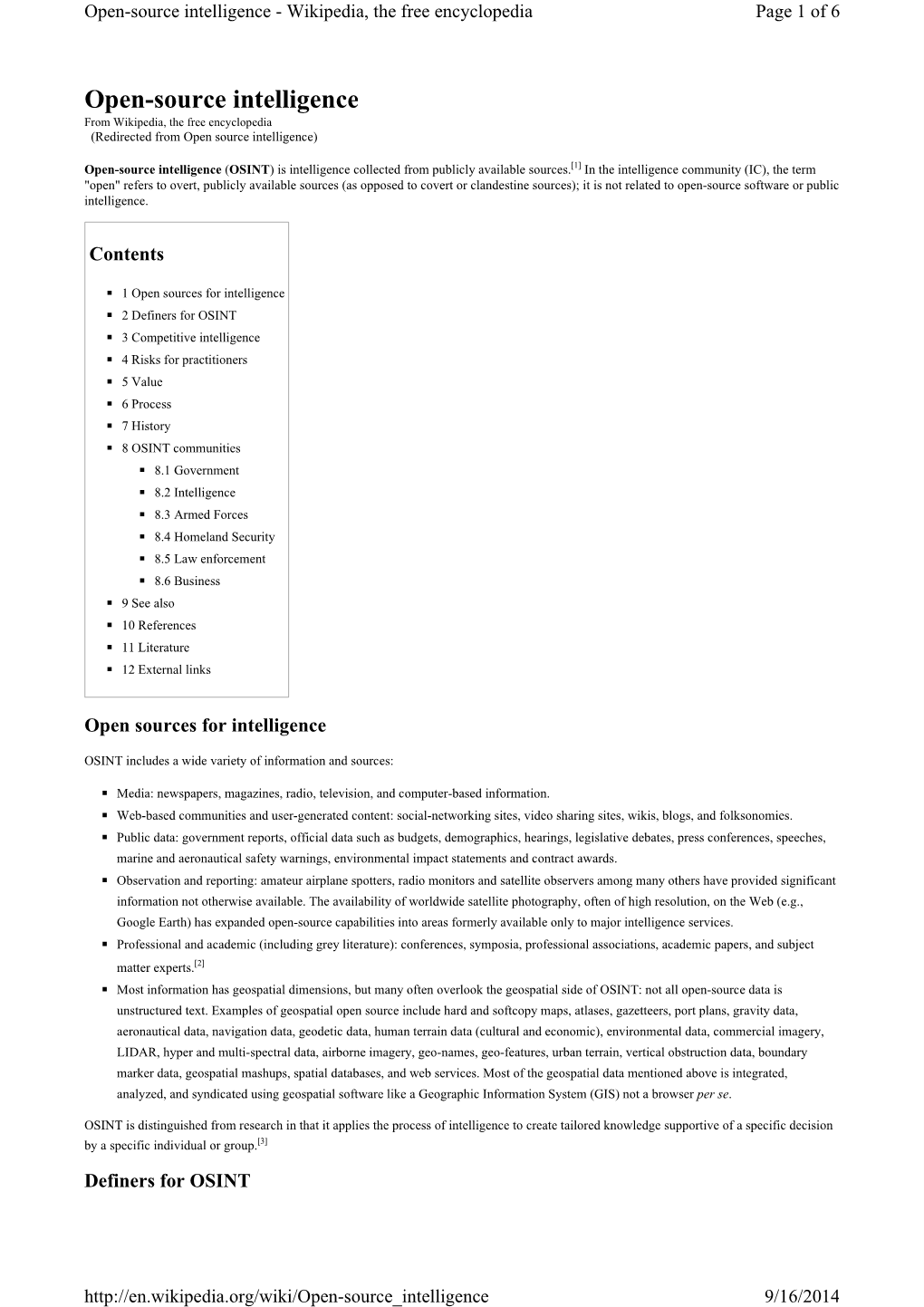 Open-Source Intelligence from Wikipedia, the Free Encyclopedia (Redirected from Open Source Intelligence)